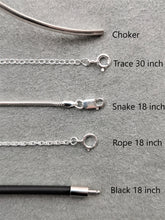 Load image into Gallery viewer, Five chain options for combining with pendant, silver choker, silver trace chain 30 inches in length, silver Snake chain 18 inches in length, silver Rope chain 18 inches in length, rubber choker 18 inches in length
